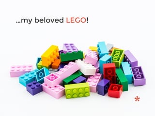 …my beloved LEGO!
 