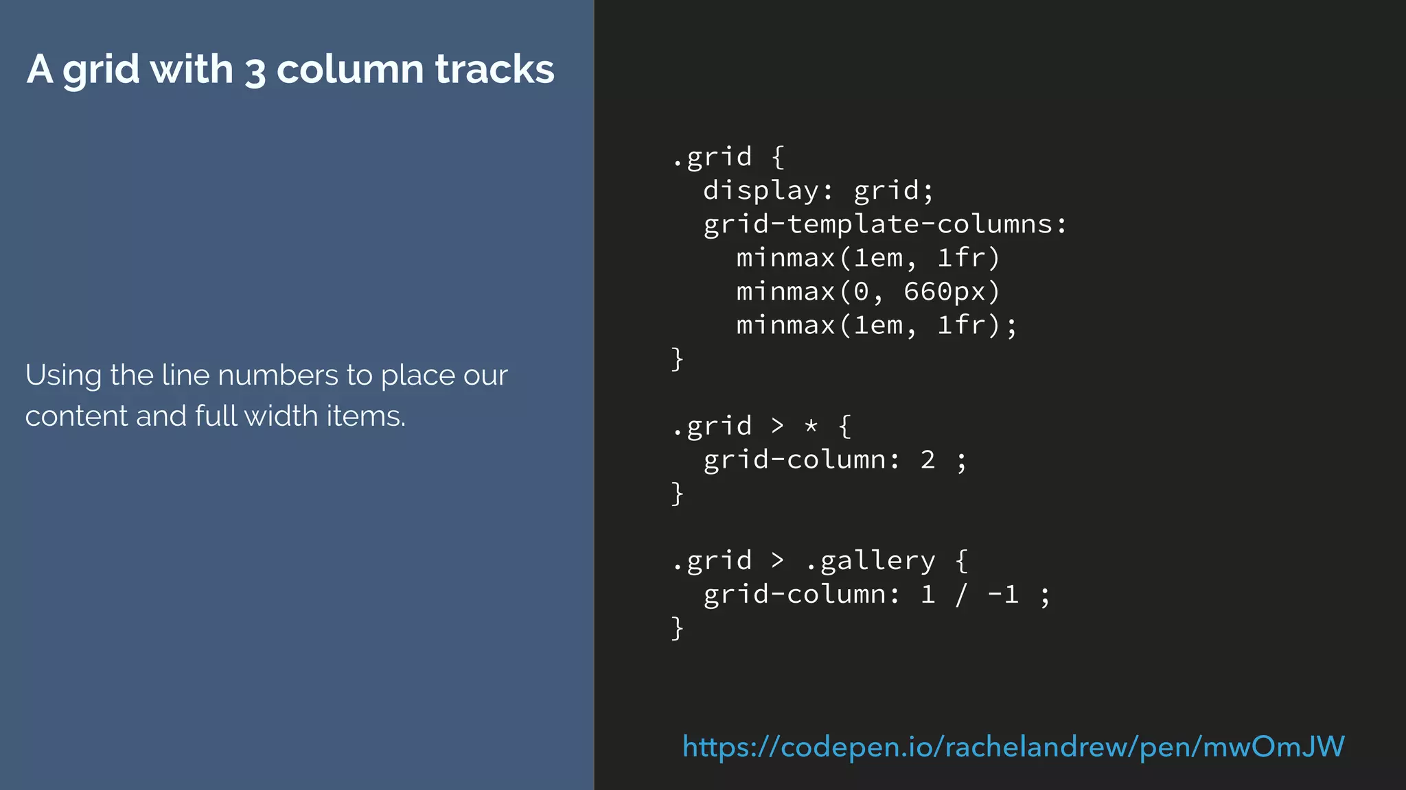 1 2 3 4
grid-column: 2;
grid-column: 1 / 4;
grid-column: 2;
 