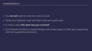 https://rachelandrew.co.uk/css/cheatsheets/grid-fallbacks
 