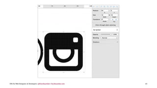 SVG for Web Designers & Developers | @SaraSoueidan | SaraSoueidan.com 65
 