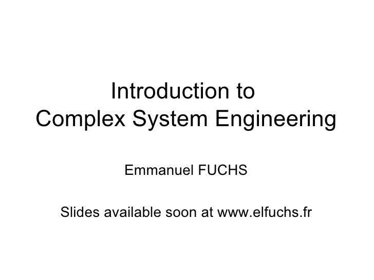Complex System Engineering