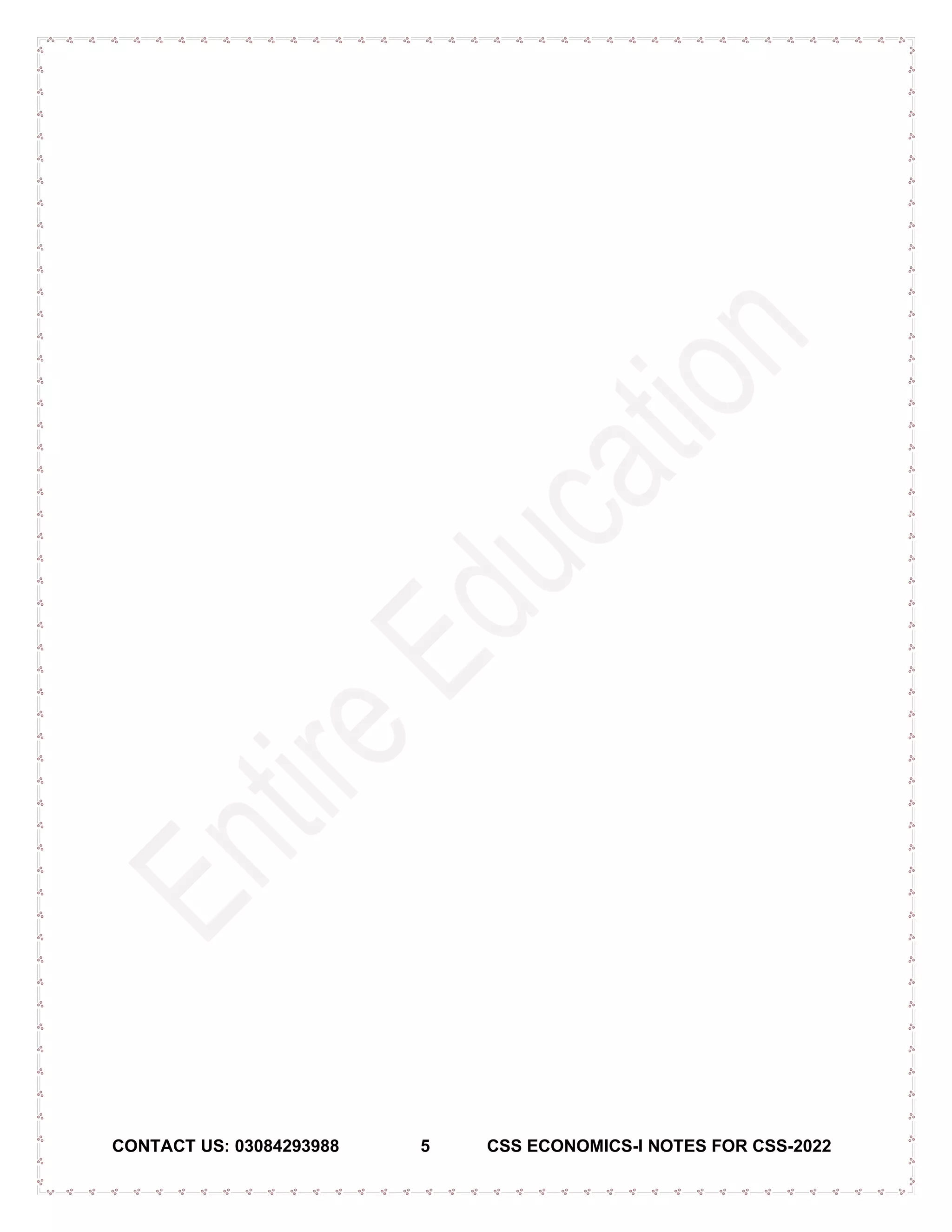 CONTACT US: 03084293988 5 CSS ECONOMICS-I NOTES FOR CSS-2022
 