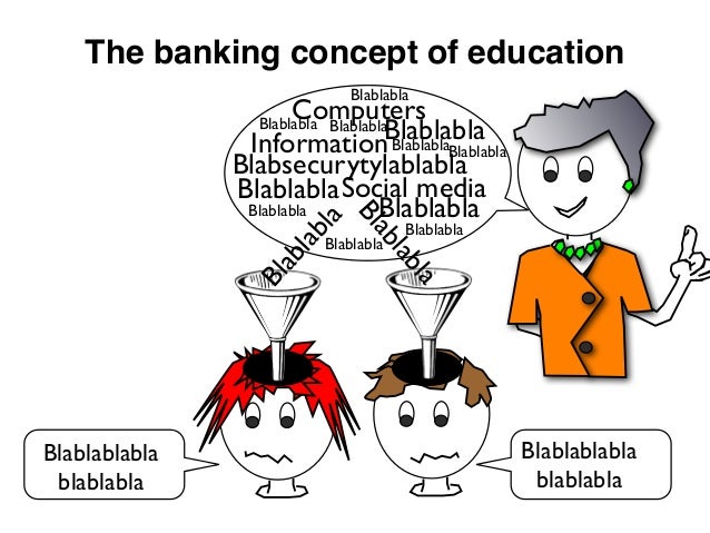 freires banking concept Paulo freire the banking concept of paulo freire the banking concept of education pdf institution based on the banking conceptfreires essay compares. freires banking concept Paulo freire the banking concept of paulo freire the banking concept of education pdf institution based on the banking conceptfreires essay compares.