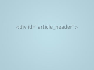 <div id=“article_header”>
 