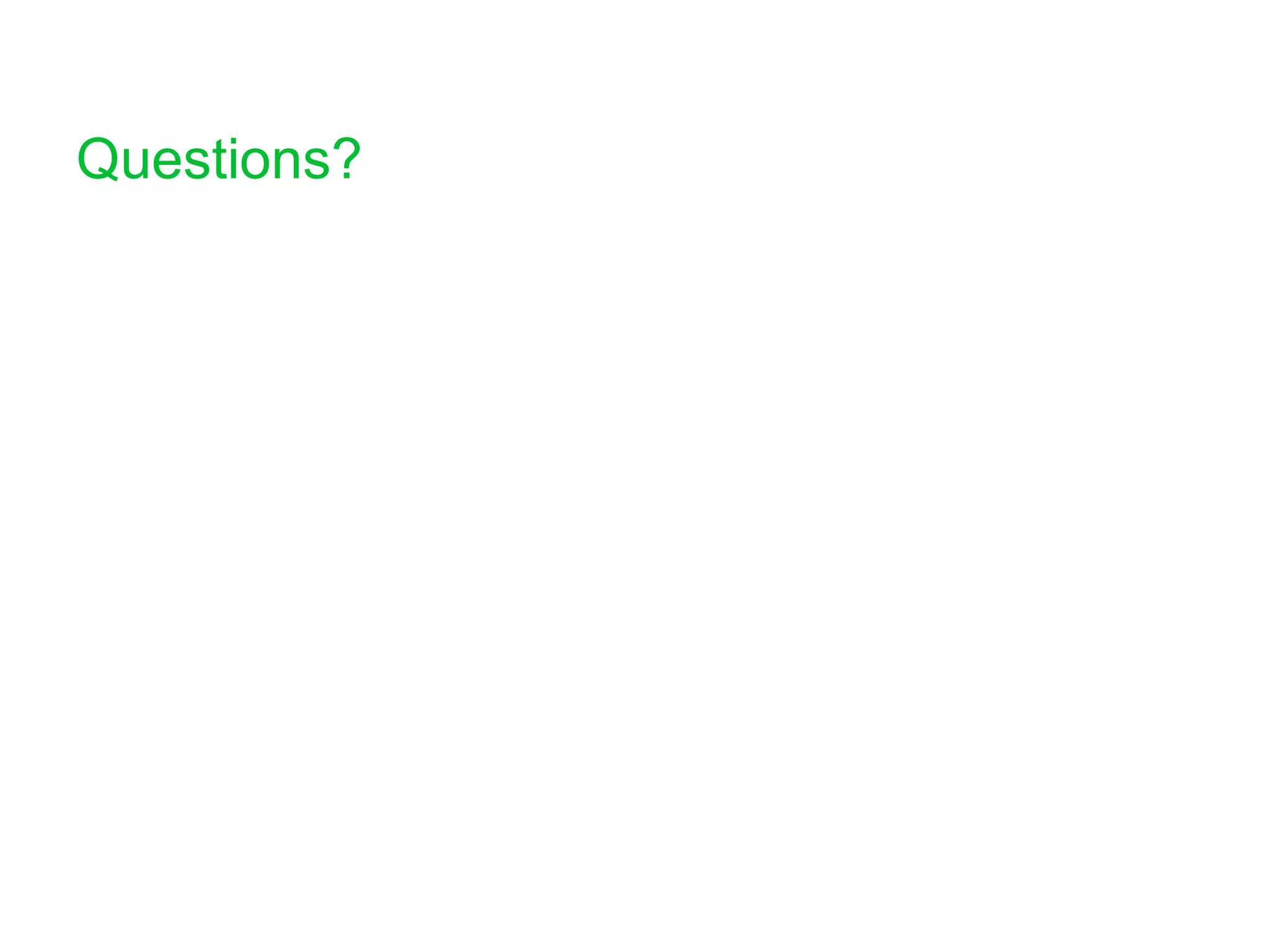 Questions? 