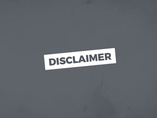 DISCLAIMER
 