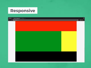 Responsive
 