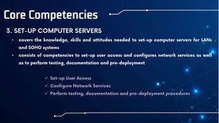 Core Competencies
•
•



 