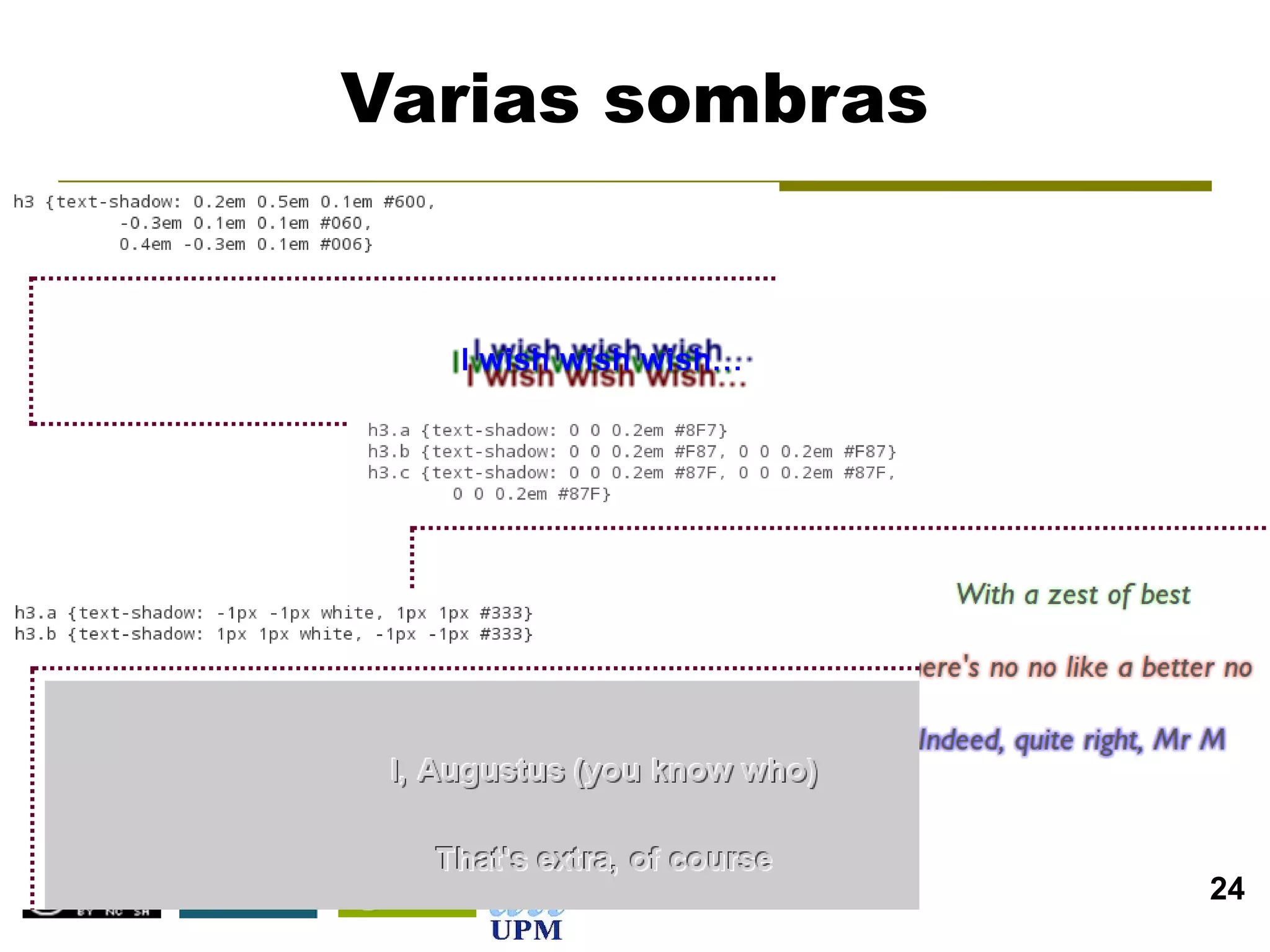 Varias sombras




          CSS3   24
 