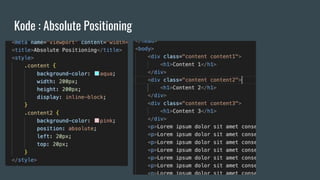 Kode : Absolute Positioning
 