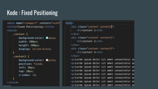 Kode : Fixed Positioning
 