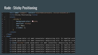 Kode : Sticky Positioning
 