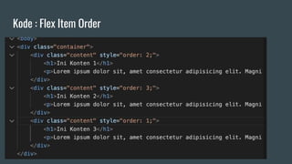 Kode : Flex Item Order
 