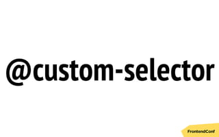 @custom-selector
 