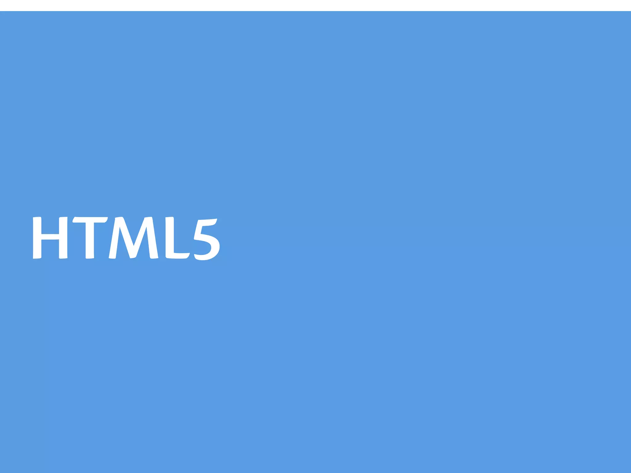 HTML5
 