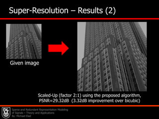 29DXAEach example has a sparse representation with no more than L atomsEach example is                    a linear combination                   of atoms from DMeasure of Quality for D[Field & Olshausen (‘96)][Engan et. al. (‘99)][Lewicki & Sejnowski (‘00)][Cotter et. al. (‘03)][Gribonval et. al. (‘04)][Aharon, E. & Bruckstein (‘04)] [Aharon, E. & Bruckstein (‘05)]Sparse and Redundant Representation Modeling of Signals – Theory and Applications By: Michael Elad