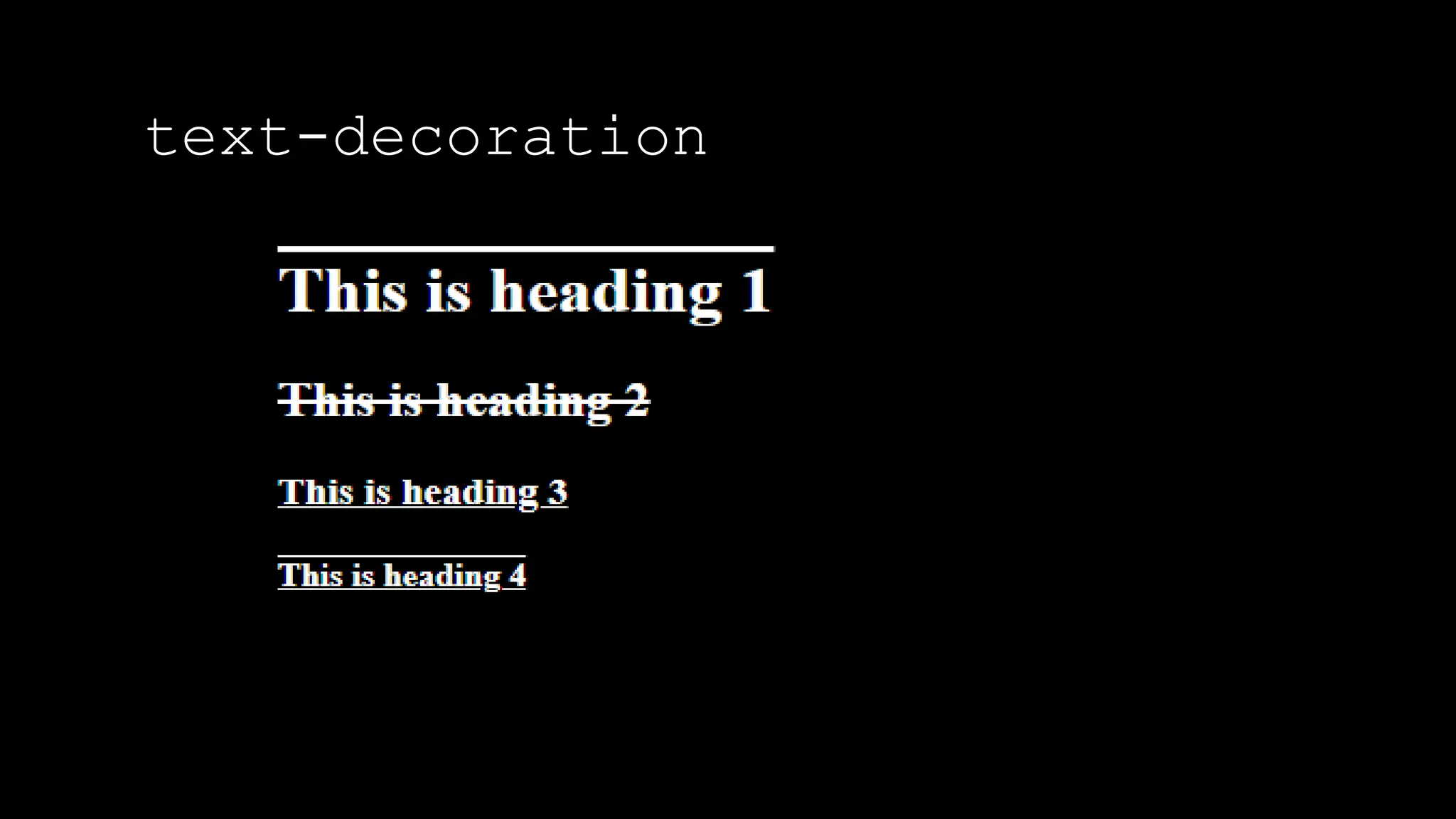 text-decoration
The font-weight property sets how thick or thin characters in text should be displayed.
 