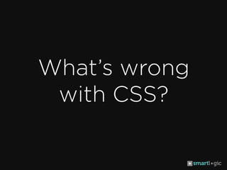 CSS Preprocessors to the Rescue!