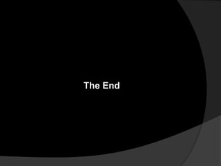 The End
 