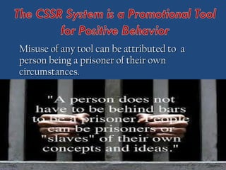 Misuse of any tool can be attributed to aMisuse of any tool can be attributed to a
person being a prisoner of their ownperson being a prisoner of their own
circumstances.circumstances.
 