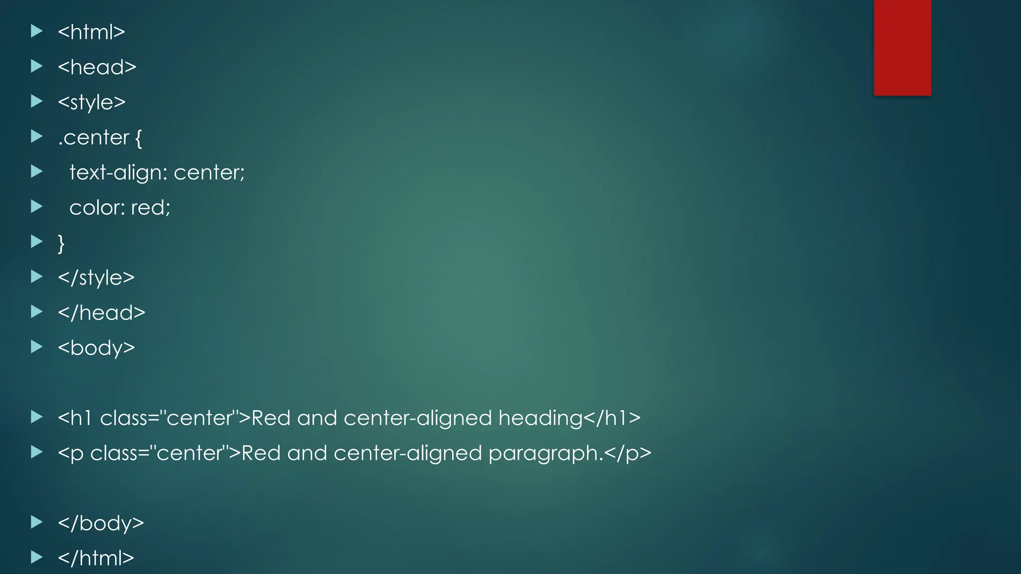  <html>
 <head>
 <style>
 .center {
 text-align: center;
 color: red;
 }
 </style>
 </head>
 <body>
 <h1 class="center">Red and center-aligned heading</h1>
 <p class="center">Red and center-aligned paragraph.</p>
 </body>
 </html>
 
