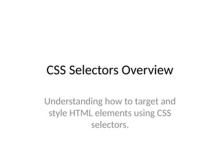 Cascading Style Sheet - CSS Selectors Overview.pptx