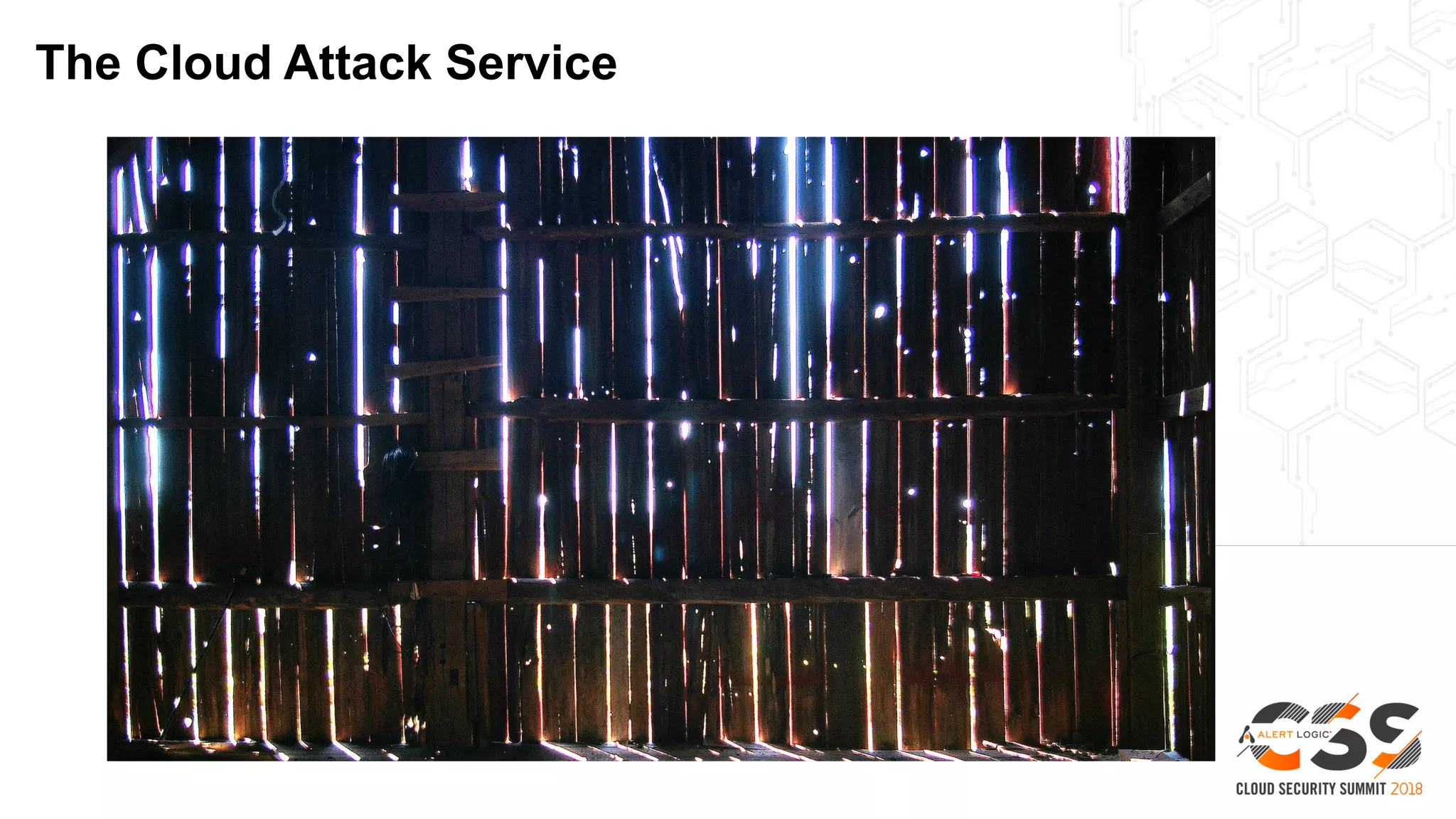 The Cloud Attack Service
 