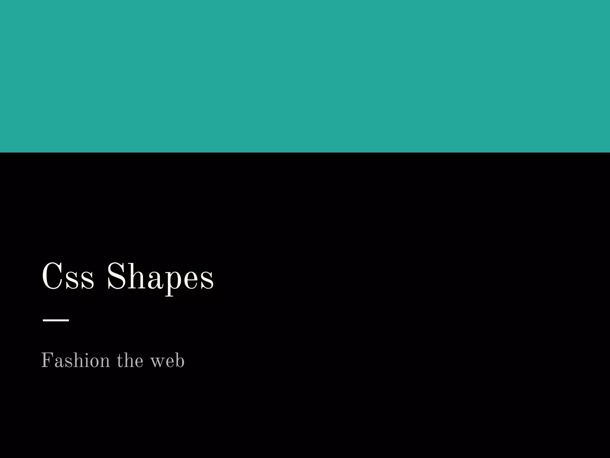 Css shapes | PPT image.