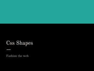 Css shapes | PPT