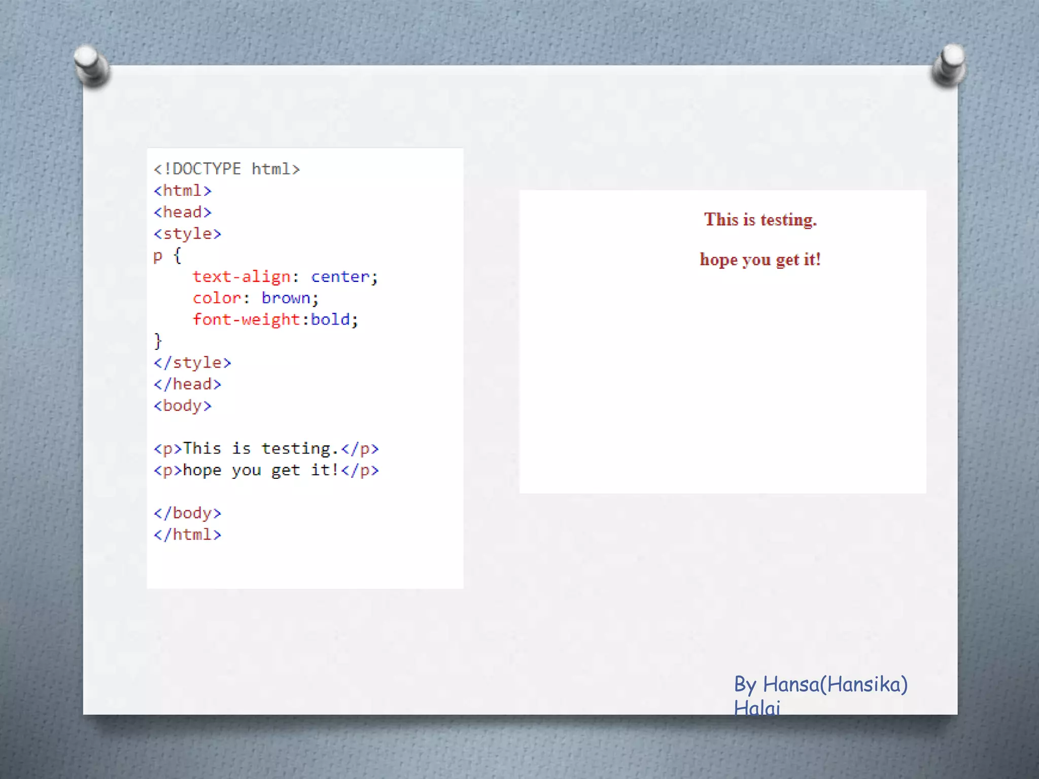 By Hansa(Hansika)
Halai
 