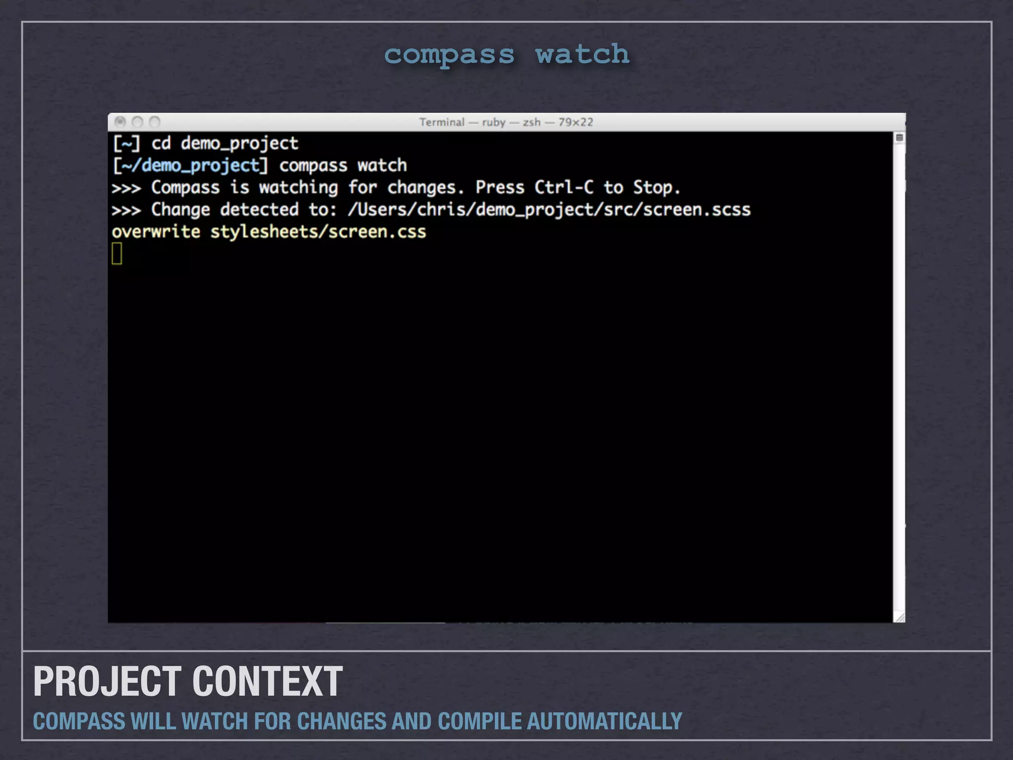 compass watch




PROJECT CONTEXT
COMPASS WILL WATCH FOR CHANGES AND COMPILE AUTOMATICALLY
 