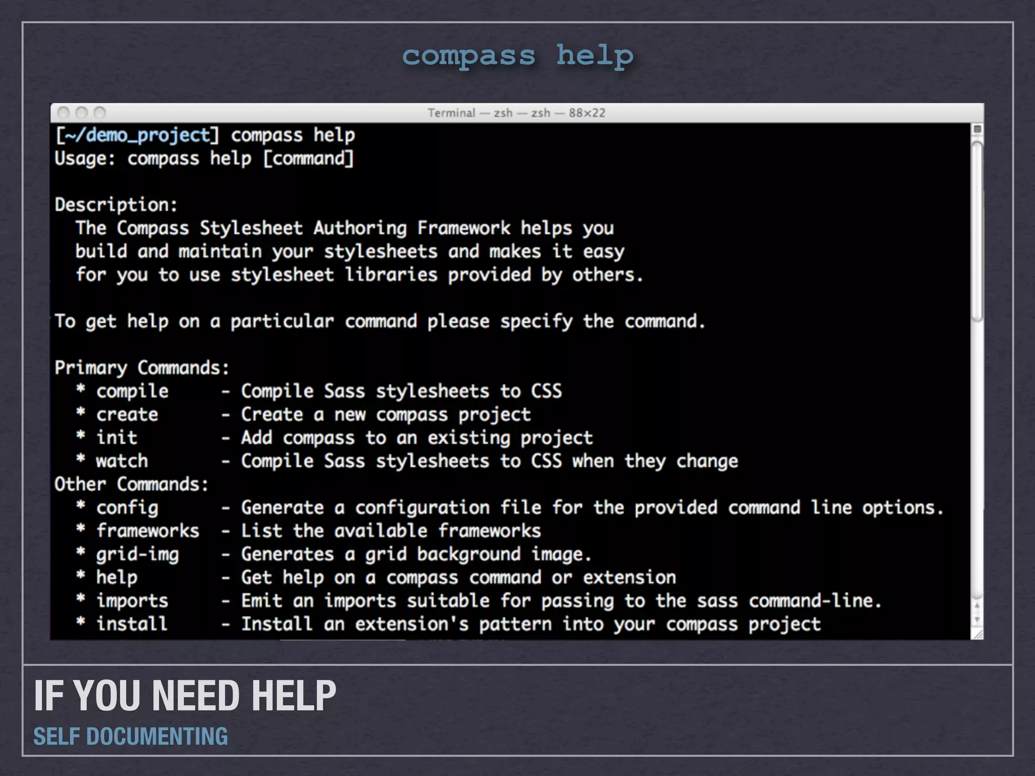 compass help




IF YOU NEED HELP
SELF DOCUMENTING
 