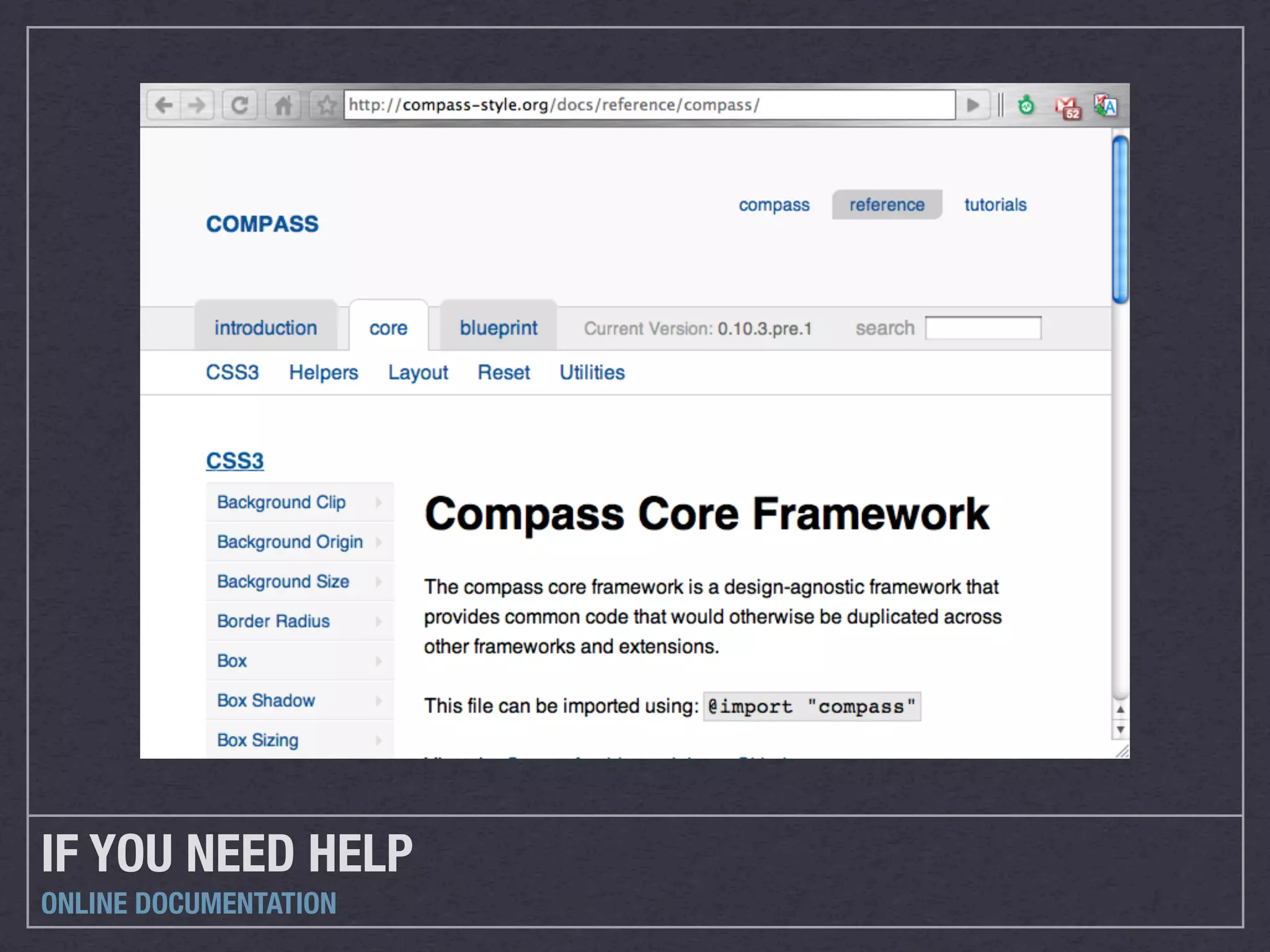 IF YOU NEED HELP
ONLINE DOCUMENTATION
 