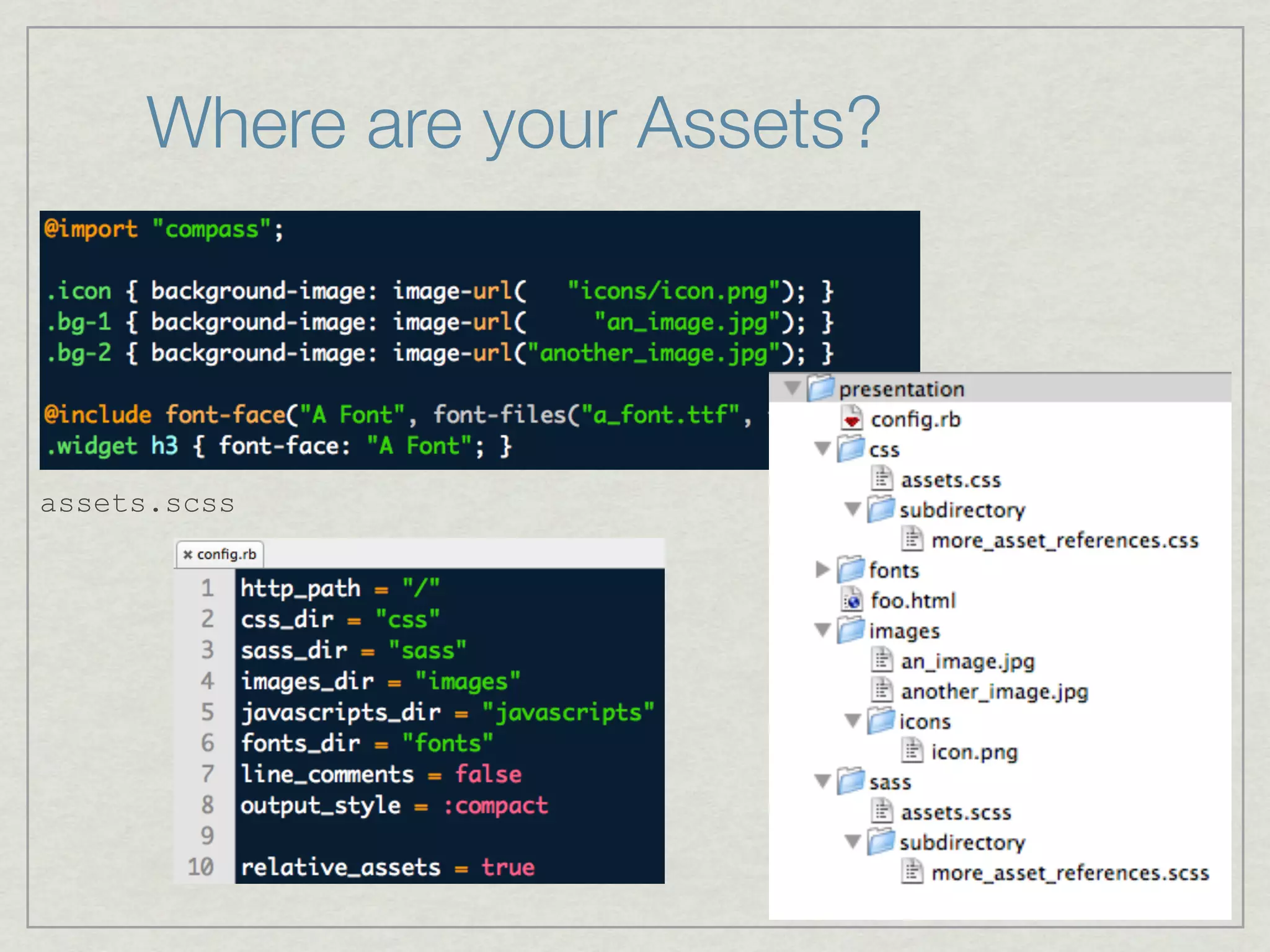 Where are your Assets?




assets.scss
 