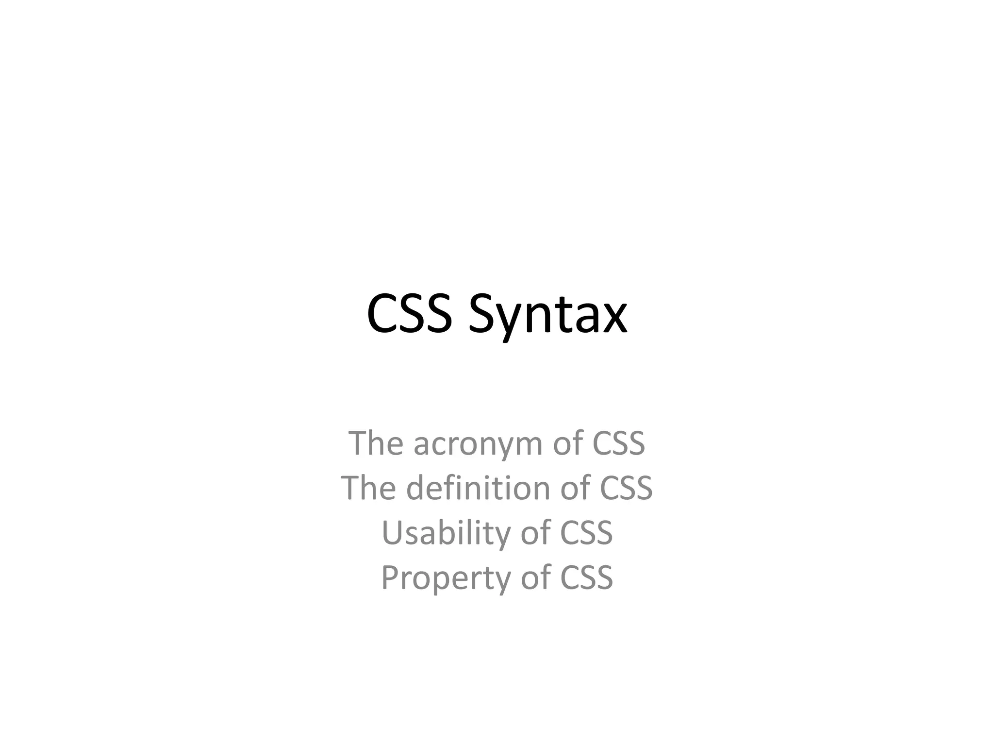 Css syntax, teachin presentation | PPT