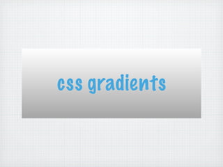 css gradients
 