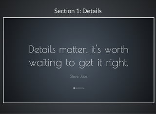 Section 1: Details
 