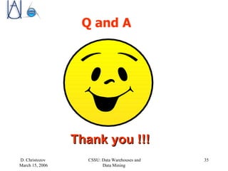 Q and A Thank you !!! 