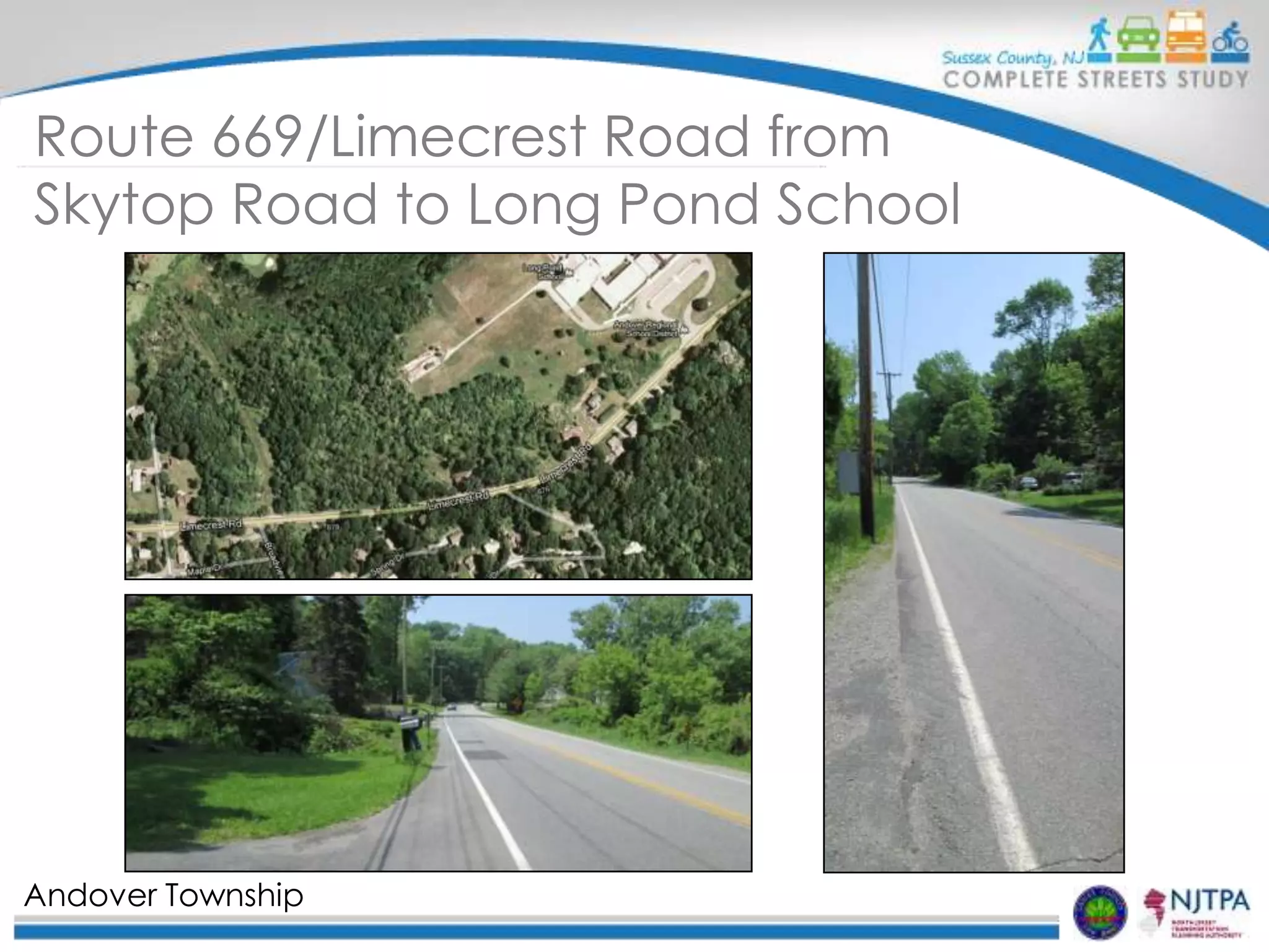 Route 669/Limecrest Road from
Skytop Road to Long Pond School

Andover Township

 