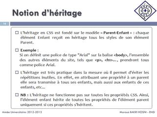 Notion d’héritage
Maroua BAKRI HOSNI - ENSI
16
Année Universitaire: 2012-2013
 