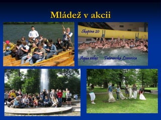 Mládež v akcii
 