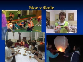 Noc v škole
 