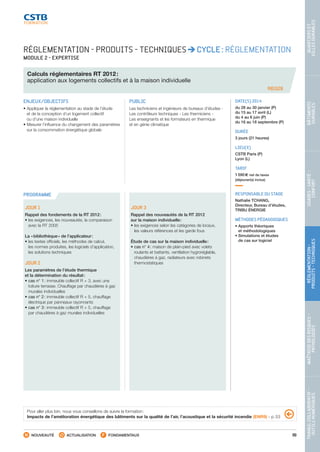 99
TRAVAILCOLLABORATIF-
OUTILSNUMÉRIQUES
MAÎTRISEDESRISQUES–
PATHOLOGIES
RÉGLEMENTATION-
PRODUITS-TECHNIQUES
USAGES-SANTÉ-
CONFORT
BÂTIMENTS
DURABLES
QUARTIERSET
VILLESDURABLES
NOUVEAUTÉ ACTUALISATION FONDAMENTAUX
PROGRAMME
REG28
RÉGLEMENTATION - PRODUITS - TECHNIQUES CYCLE : RÉGLEMENTATION
MODULE 2 - EXPERTISE
Calculs réglementaires RT 2012 :
application aux logements collectifs et à la maison individuelle
ENJEUX/OBJECTIFS
• Appliquer la réglementation au stade de l’étude
et de la conception d’un logement collectif
ou d’une maison individuelle
• Mesurer l’influence du changement des paramètres
sur la consommation énergétique globale
PUBLIC
Les techniciens et ingénieurs de bureaux d’études -
Les contrôleurs techniques - Les thermiciens -
Les enseignants et les formateurs en thermique
et en génie climatique
DATE(S) 2014
du 28 au 30 janvier (P)
du 15 au 17 avril (L)
du 4 au 6 juin (P)
du 16 au 18 septembre (P)
DURÉE
3 jours (21 heures)
LIEU(X)
CSTB Paris (P)
Lyon (L)
TARIF
1 590 € net de taxes
(déjeuner(s) inclus)
RESPONSABLE DU STAGE
Nathalie TCHANG,
Directeur, Bureau d’études,
TRIBU ÉNERGIE
MÉTHODES PÉDAGOGIQUES
• Apports théoriques
et méthodologiques
• Simulations et études
de cas sur logiciel
JOUR 1
Rappel des fondements de la RT 2012 :
• les exigences, les nouveautés, la comparaison
avec la RT 2005
La « bibliothèque » de l’applicateur :
• les textes officiels, les méthodes de calcul,
les normes produites, les logiciels d’application,
les solutions techniques
JOUR 2
Les paramètres de l’étude thermique
et la détermination du résultat :
• cas n° 1 : immeuble collectif R + 3, avec une
toiture terrasse. Chauffage par chaudières à gaz
murales individuelles
• cas n° 2 : immeuble collectif R + 5, chauffage
électrique par panneaux rayonnants
• cas n° 3 : immeuble collectif R + 5, chauffage
par chaudières à gaz murales individuelles
JOUR 3
Rappel des nouveautés de la RT 2012
sur la maison individuelle :
• les exigences selon les catégories de locaux,
les valeurs références et les garde fous
Étude de cas sur la maison individuelle :
• cas n° 4 : maison de plain-pied avec volets
roulants et battants, ventilation hygroréglable,
chaudières à gaz, radiateurs avec robinets
thermostatiques
Pour aller plus loin, nous vous conseillons de suivre la formation :
Impacts de l’amélioration énergétique des bâtiments sur la qualité de l’air, l’acoustique et la sécurité incendie (ENR9) - p. 53
CSTB_CatalogueFormation_2014_p78-144.indd 99 19/11/13 14:59
 