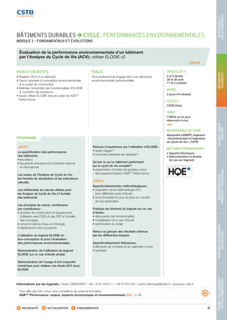 37
TRAVAILCOLLABORATIF-
OUTILSNUMÉRIQUES
MAÎTRISEDESRISQUES–
PATHOLOGIES
RÉGLEMENTATION-
PRODUITS-TECHNIQUES
USAGES-SANTÉ-
CONFORT
BÂTIMENTS
DURABLES
QUARTIERSET
VILLESDURABLES
NOUVEAUTÉ ACTUALISATION FONDAMENTAUX
PROGRAMME
ENV36
BÂTIMENTS DURABLES CYCLE : PERFORMANCES ENVIRONNEMENTALES
MODULE 1 - FONDAMENTAUX ET ÉVOLUTIONS
Évaluation de la performance environnementale d’un bâtiment
par l’Analyse du Cycle de Vie (ACV) : utiliser ELODIE v2
ENJEUX/OBJECTIFS
• Réaliser l’ACV d’un bâtiment
• Savoir optimiser la conception environnementale
d’un projet de construction
• Maîtriser l’ensemble des fonctionnalités d’ELODIE
et connaître ses évolutions
• Savoir utiliser ELODIE dans le cadre de HQETM
Performance
PUBLIC
Tout professionnel engagé dans une démarche
environnementale performantielle
DATE(S) 2014
4 et 5 février
29 et 30 avril
1er
et 2 octobre
DURÉE
2 jours (14 heures)
LIEU(X)
CSTB Paris
TARIF
1 090 € net de taxes
(déjeuner(s) inclus)
RESPONSABLE DU STAGE
Alexandra LEBERT, Ingénieur
« Environnement et Ingénierie
du Cycle de Vie », CSTB
MÉTHODES PÉDAGOGIQUES
• Apports théoriques
• Démonstration et études
de cas sur logiciels
JOUR 1
La quantification des performances
des bâtiments :
• les enjeux
• les grands principes et le contexte national
et international
Les bases de l’Analyse de Cycle de Vie,
les formats de déclaration et les indicateurs
calculés
Les référentiels de calculs utilisés pour
les Analyse de Cycle de Vie à l’échelle
des bâtiments
Les principes de calcul, contributeur
par contributeur :
• produits de construction et équipements
(utilisation des FDES et des PEP à l’échelle
des ouvrages)
• consommations d’eau et d’énergie
• déplacement des occupants
L’utilisation du logiciel ELODIE en
éco-conception et pour l’évaluation
des performances environnementales
Démonstration de l’utilisation du logiciel
ELODIE sur un cas d’étude simple
Démonstration de l’usage d’une maquette
numérique pour réaliser une étude ACV sous
ELODIE
Retours d’expérience sur l’utilisation d’ELODIE :
• quels usages ?
• comment présenter les résultats ?
Qu’est ce qu’un bâtiment performant
sur le cycle de vie complet ?
• présentation d’ordres de grandeur issus
des expérimentations HQETM
Performance
JOUR 2
Approfondissements méthodologiques :
• adaptation de la méthodologie ACV
pour différents types d’étude
• recommandations pour la prise en compte
de cas particuliers
Pratique (en binôme) du logiciel sur un cas
d’étude :
• découverte des fonctionnalités
• modélisation d’un cas d’étude
• optimisation du projet
Retour au groupe des résultats obtenus
par les différentes équipes
Approfondissement théoriques :
• éléments de contexte et du calendrier à venir
• synthèse
Pour aller plus loin, nous vous conseillons de suivre la formation :
HQETM
Performance : enjeux, impacts économiques et environnementaux (D3) - p. 36
Informations sur les logiciels : Cédric DEMURGET - tél. : 01 61 44 81 11 / 06 12 78 01 60 / cedric.demurget@cstb.fr / boutique.cstb.fr
CSTB_CatalogueFormation_2014_p16-77.indd 37 19/11/13 13:02
 