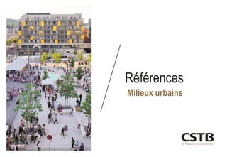 Références
Milieux urbains
 