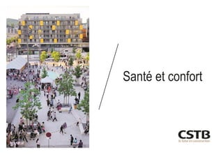 Santé et confort
 
