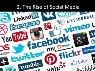 2. The Rise of Social Media 
 
