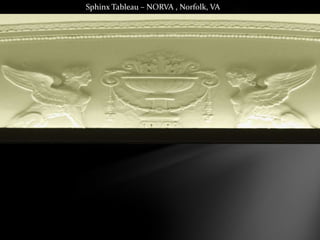 Sphinx Tableau – NORVA , Norfolk, VA
 