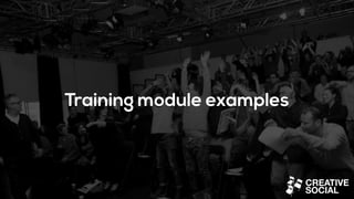 Training module examples
 