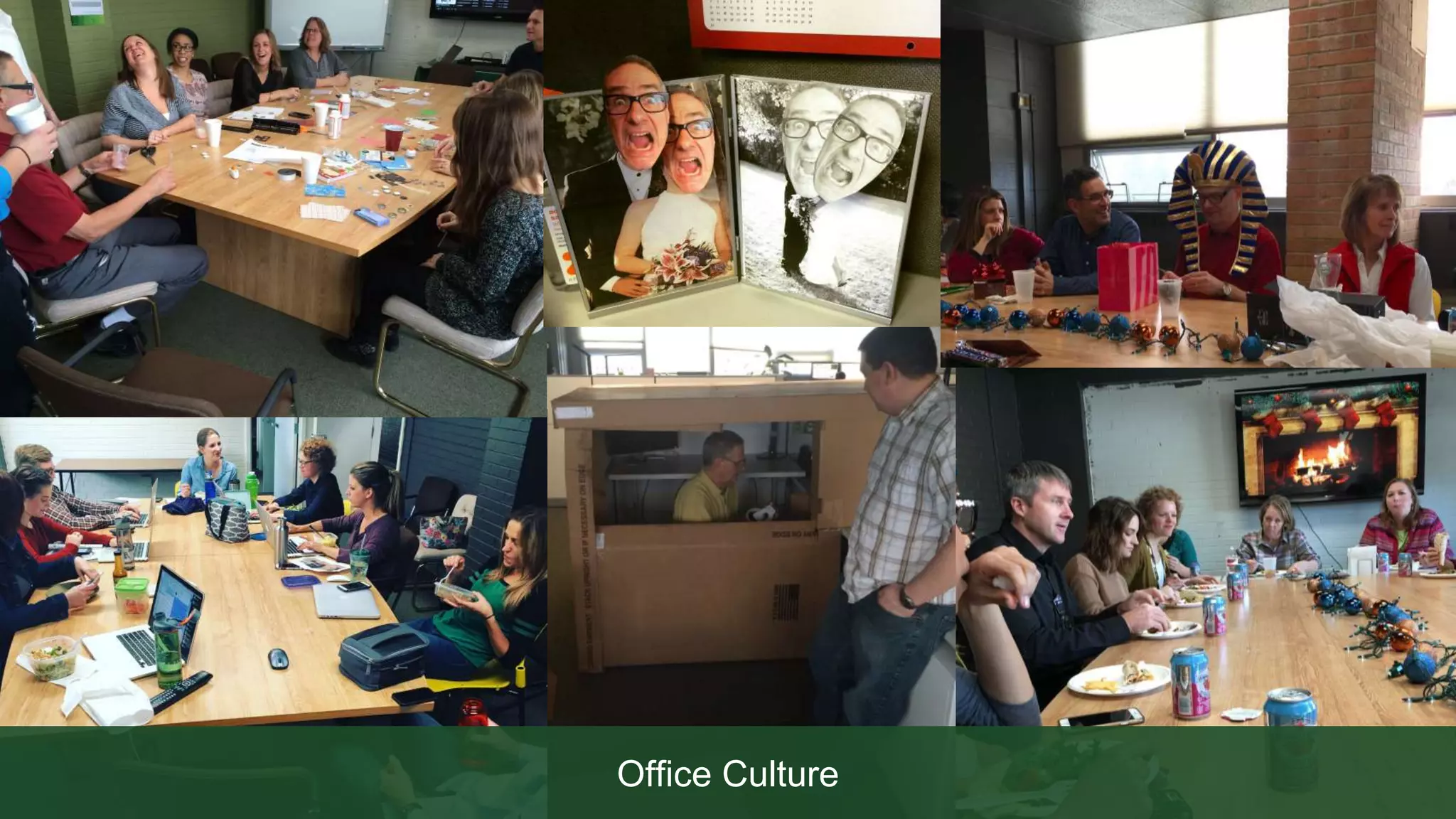 Office Culture
 